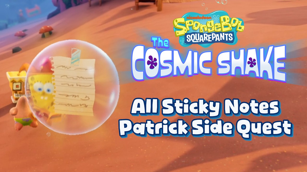 All Sticky Note Locations –  Patrick Side Quest Guide | SpongeBob Cosmic Shake