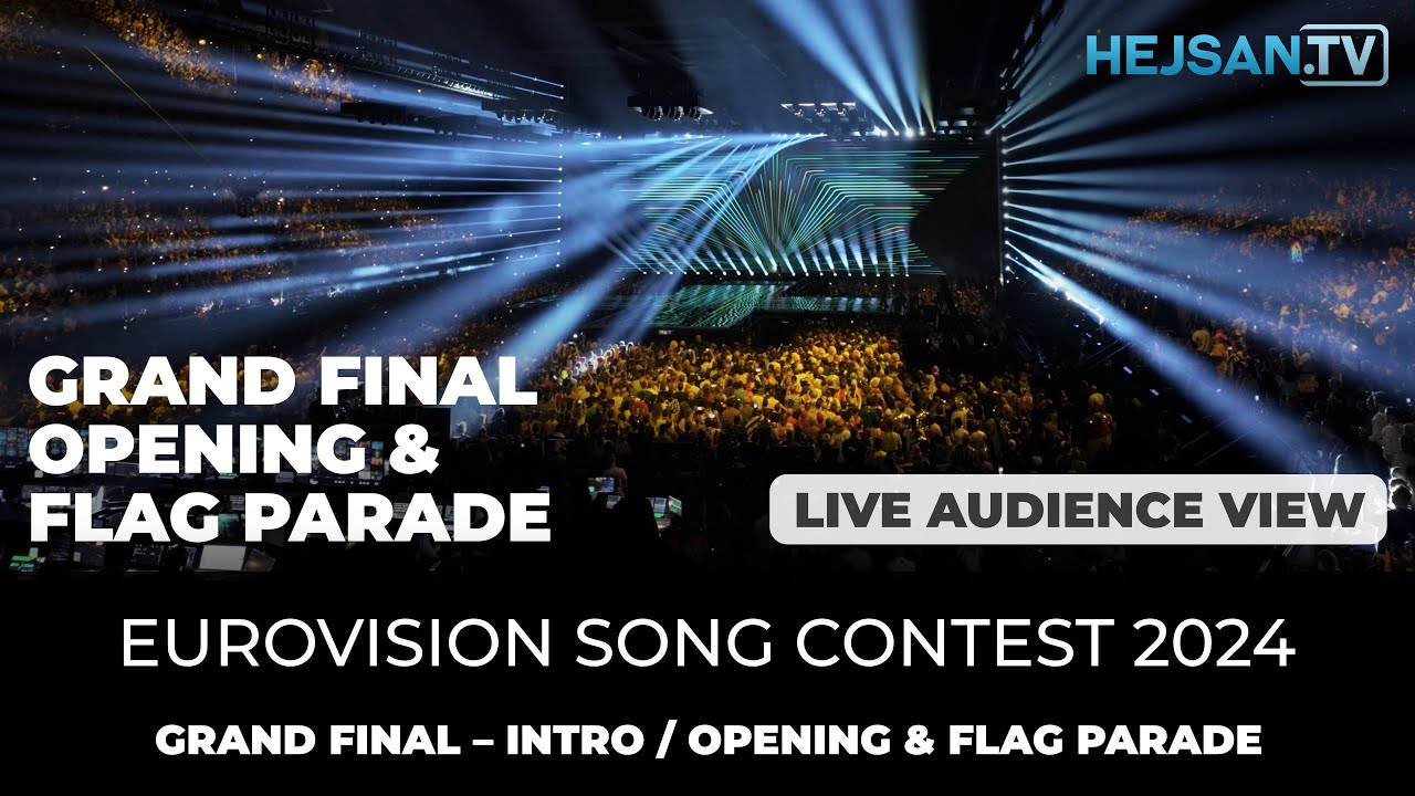 Eurovision 2024 - Grand Final Live Show: Intro/Opening & Flag parade (Audience view)