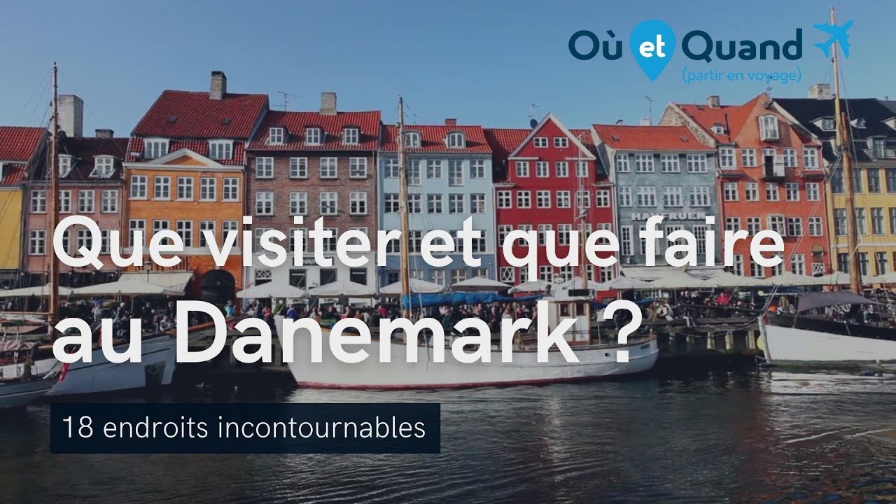 Que visiter et que faire au Danemark ? 18 lieux INCONTOURNABLES