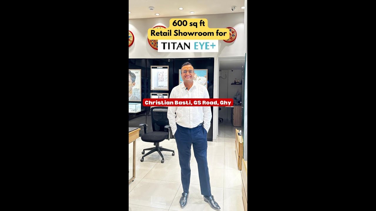 📍Titan Eye Plus, Christian Basti, GS Road, Guwahati