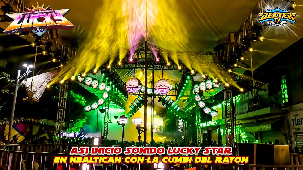 ASI INICIO SONIDO LUCKY STAR CON LA CUMBIA DEL RAYON || NEALTICAN PUEBLA || JULIO 2025