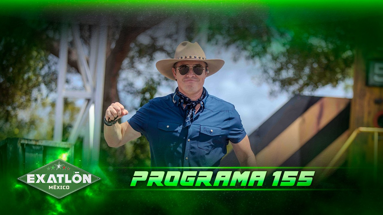 Programa 155 COMPLETO | Exatl&oacute;n M&eacute;xico 2026 🔴🔵