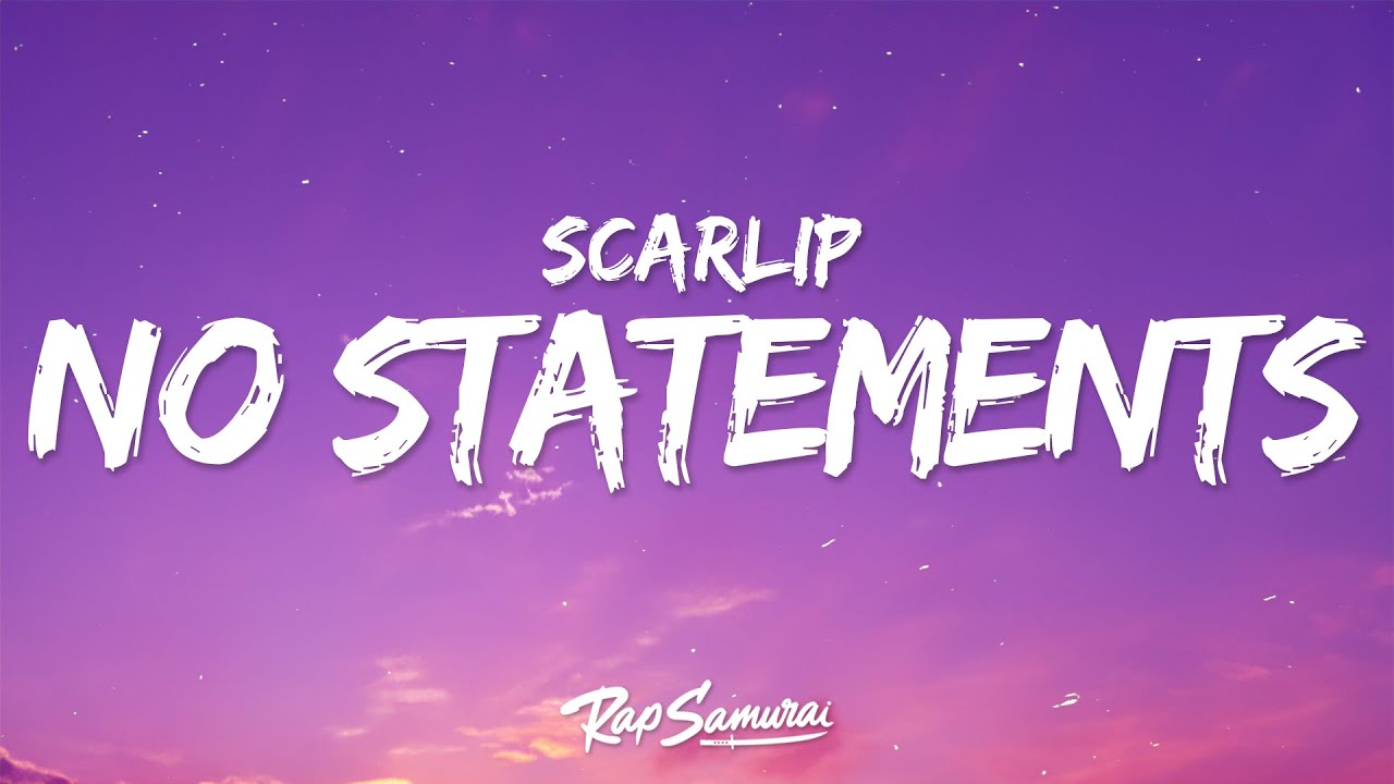 ScarLip - No Statements (Lyrics)