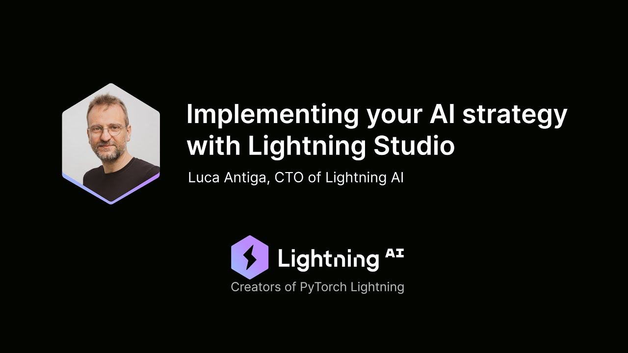 Implementing Your AI Strategy with Lightning Studio | Luca Antiga presentation at AI Summit Dec 2023