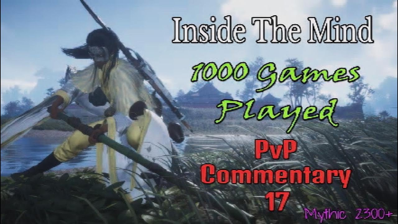 Mythic 2300+ 1000 Games In PvP Commentary 17 | Where Winds Meet PvP