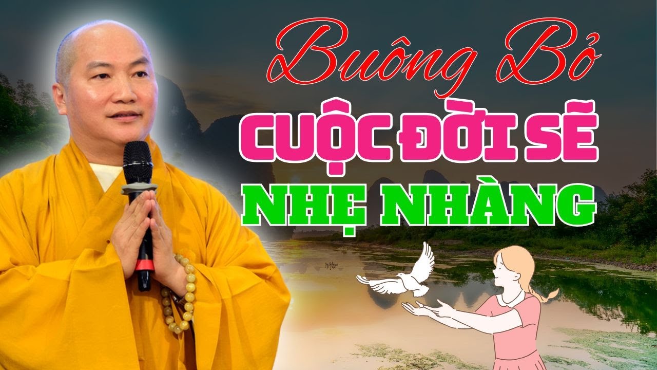 Thầy Thích Phước Tiến Giảng - Buông Bỏ Điều Này, Cuộc Đời Bạn Sẽ Nhẹ Nhàng Và An Lạc Hơn!
