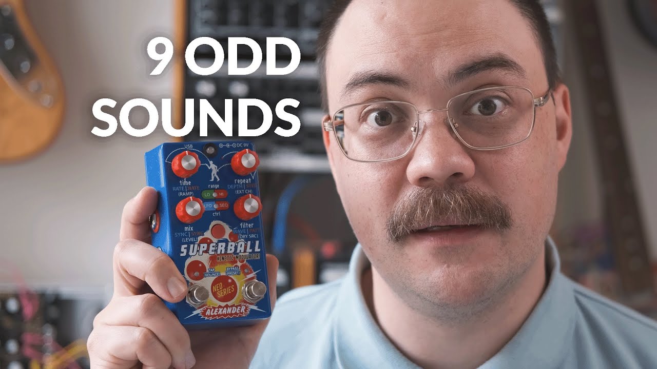 9 Odd Sounds into SuperBall delay by Alexander Pedals