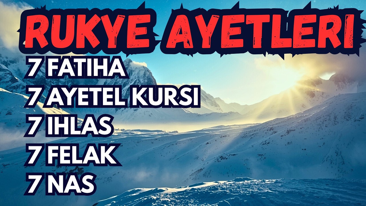 7 Tekrar El-Fatiha, Ayetel Kürsi, İhlas, Felak ve Nas