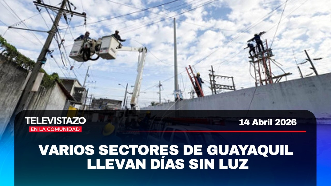 Varios sectores de Guayaquil llevan d&iacute;as sin luz  | Televistazo Comunidad Guayaquil