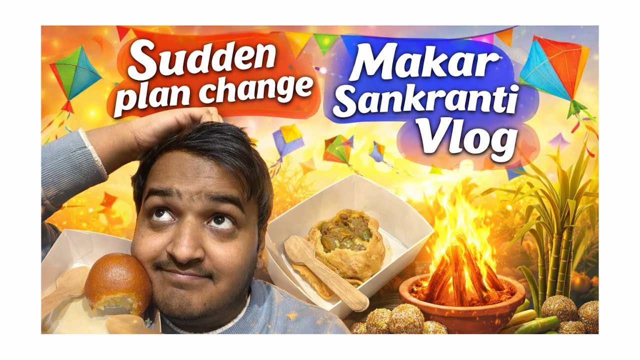 Socha Kuch Aur, Hua Kuch Aur 😱 | Makar Sankranti Vlog | Sweets Overload 🍬 | Shreyansh Raaz 