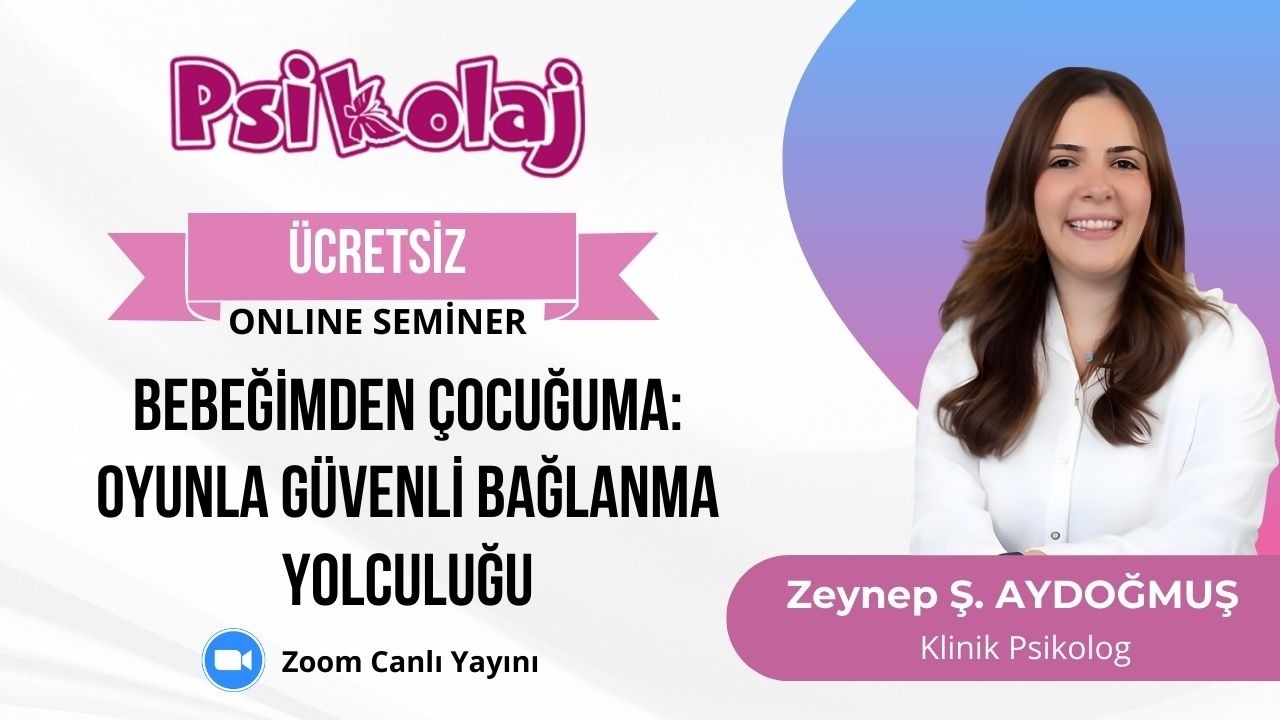 Bebeğimden Çocuğuma:Oyunla Güvenli Bağlanma Yolculuğu