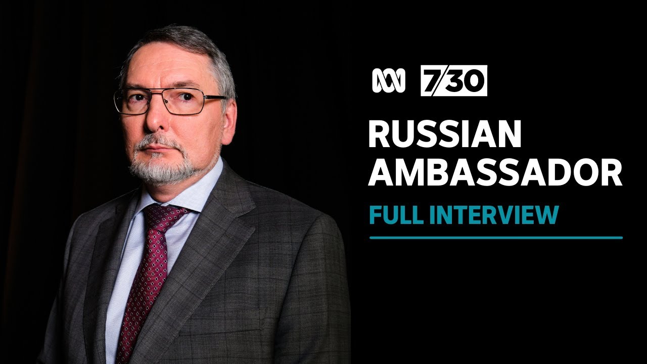 Russia's ambassador to Australia accuses International Criminal Court of bias | 7.30