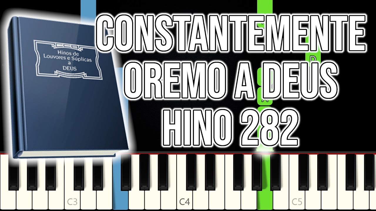 Hino CCB 282 - Constantemente Oremo a Deus | VERSÃO FÁCIL | Piano e Teclado Tutorial