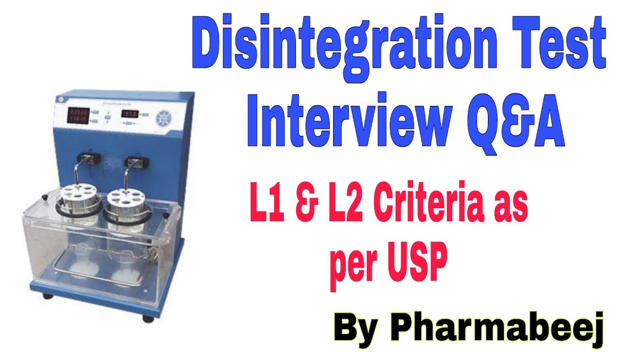 Disintegration test interview Q&A | Disintegration test in pharma | pharmabeej
