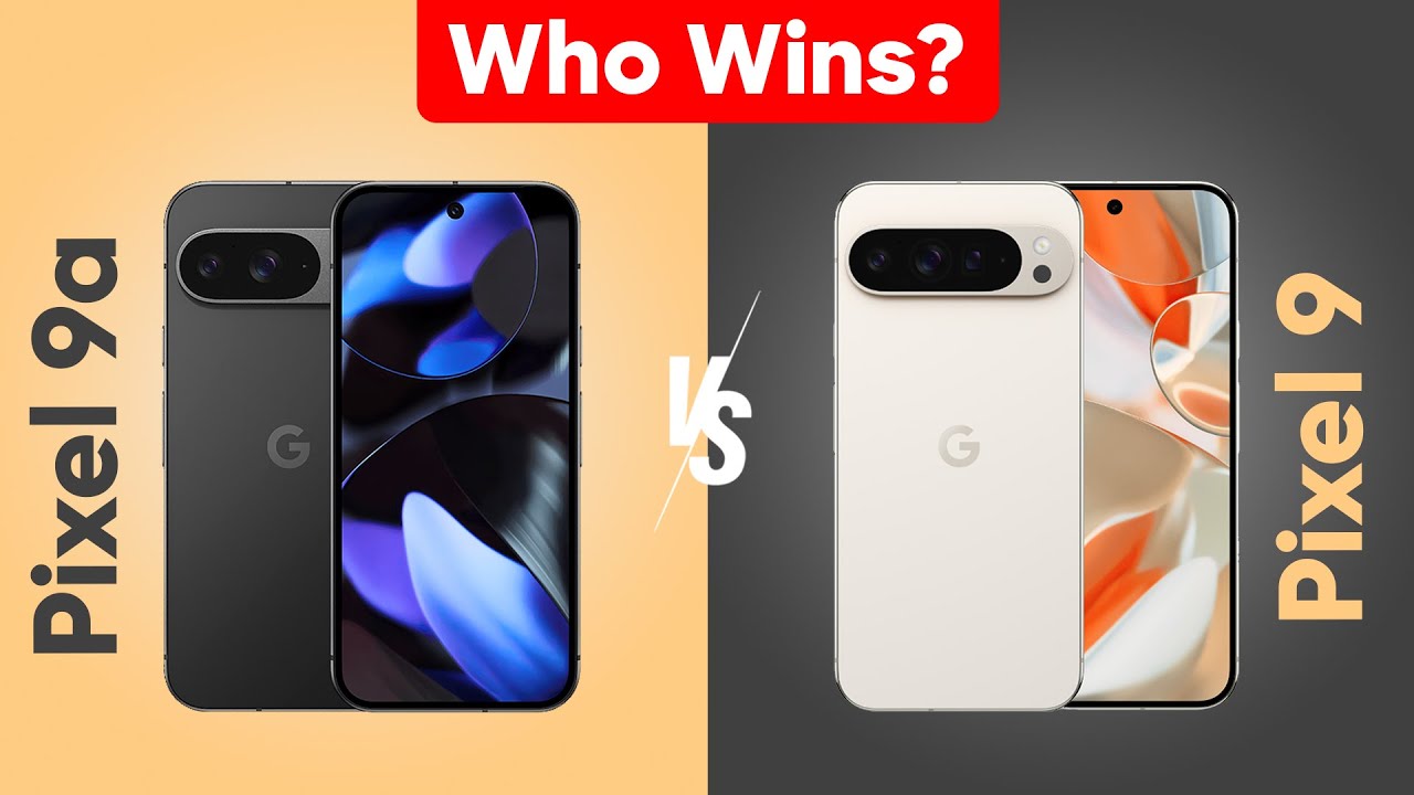 Google Pixel 9a vs Pixel 9: Which ONE is the REAL Upgrade?