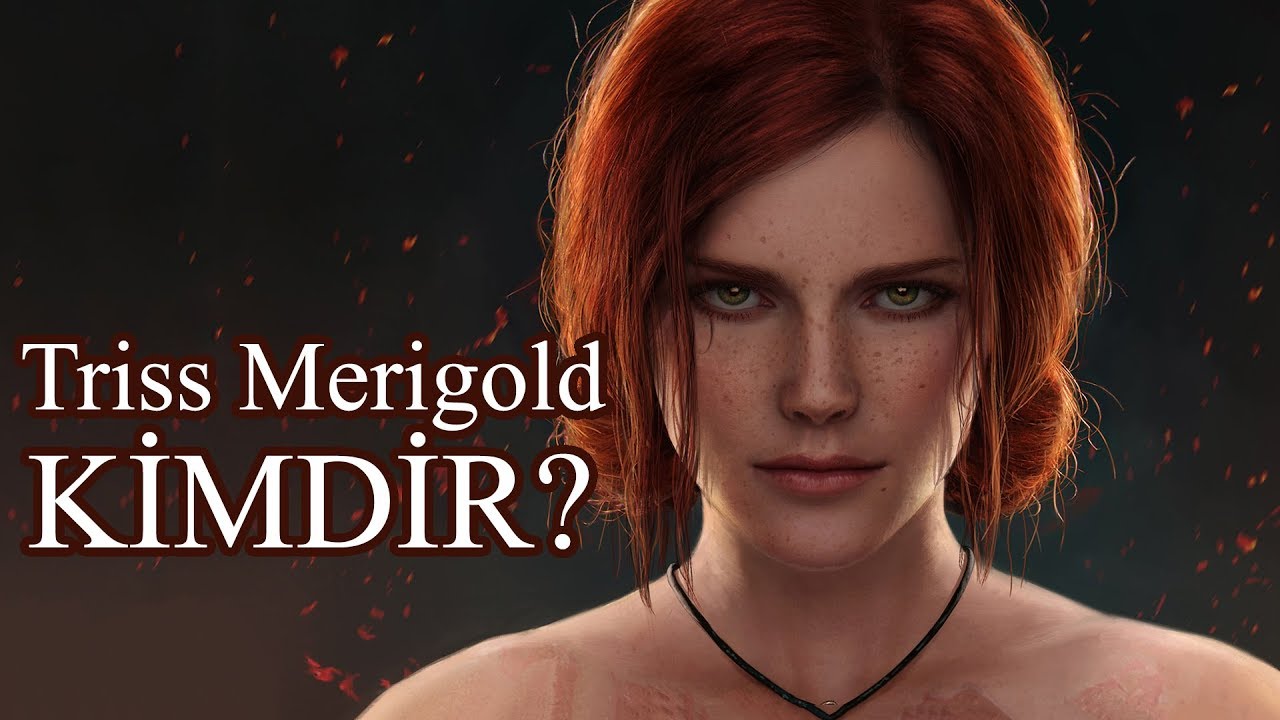 Triss Merigold Kimdir? | Witcher Evreni Hikayeleri