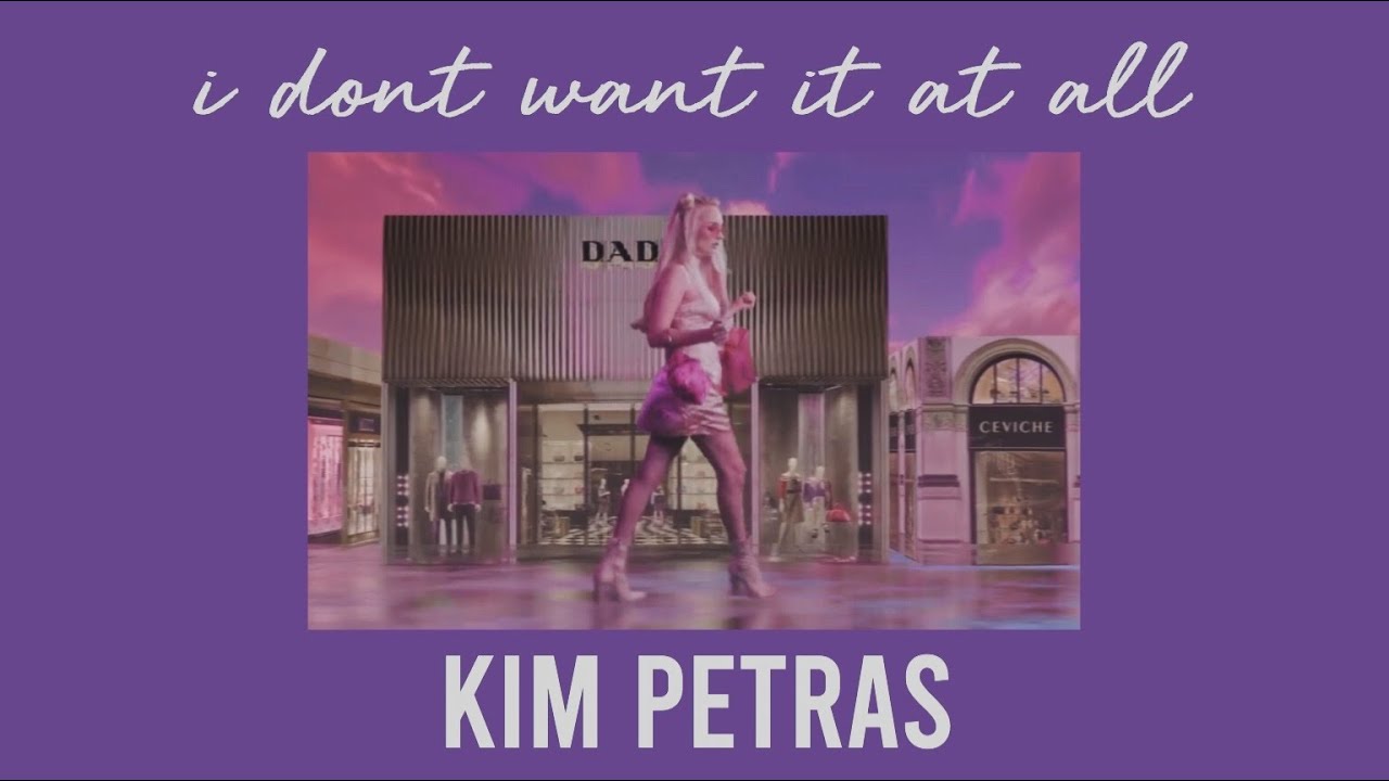i don’t want it at all - kim petras (s l o w e d  d o w n)