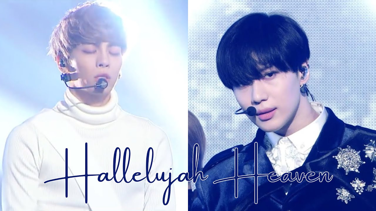 Hallelujah Heaven 할렐루야 헤븐 - TAEMIN 태민 / JONGHYUN 종현 (mashup)