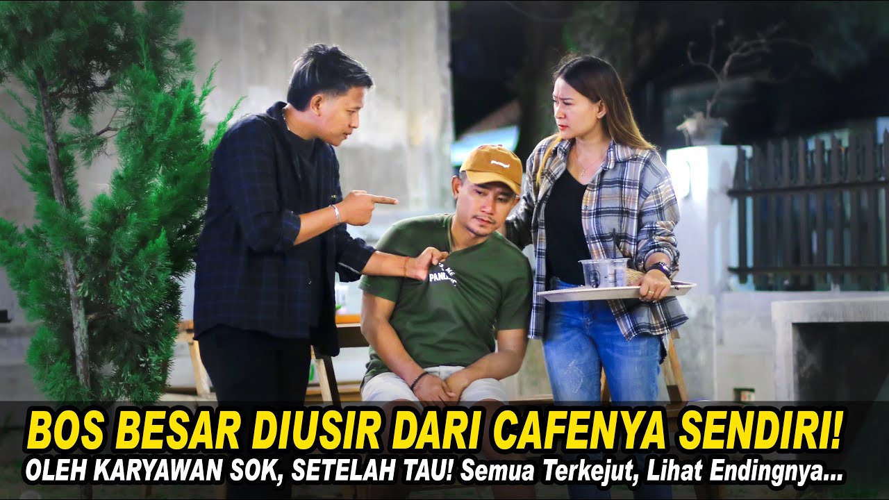 BOS BESAR DIUSIR DARI CAFENYA SENDIRI OLEH KARYAWAN SOK! SETELAH TAU SEMUA TERKEJUT! Lihat Endingnya