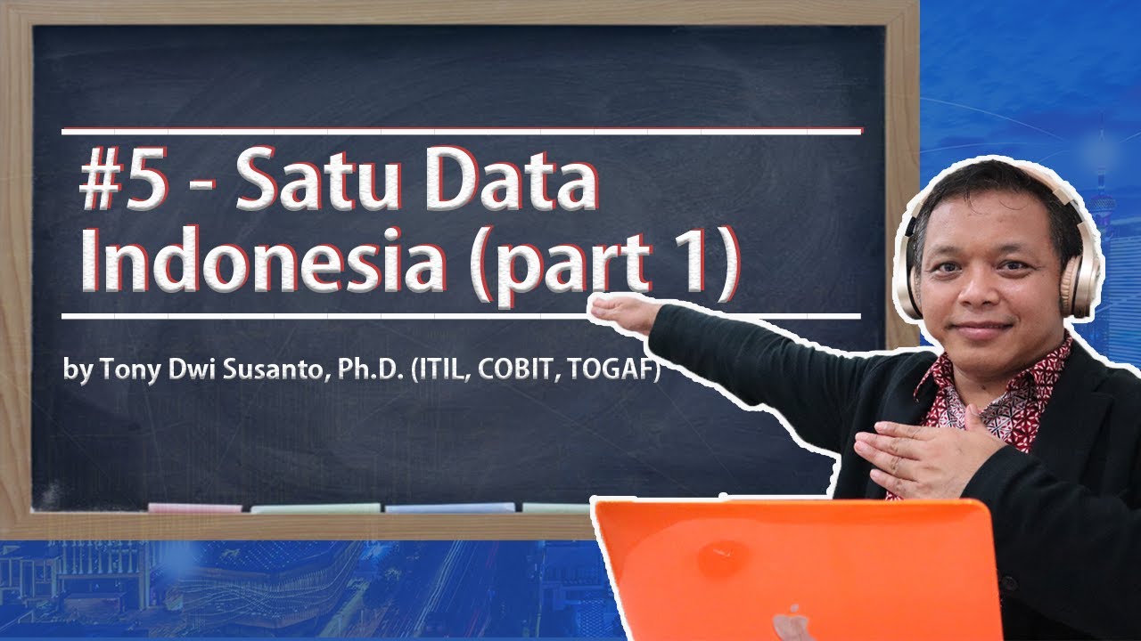 #5   Satu Data Indonesia part 1