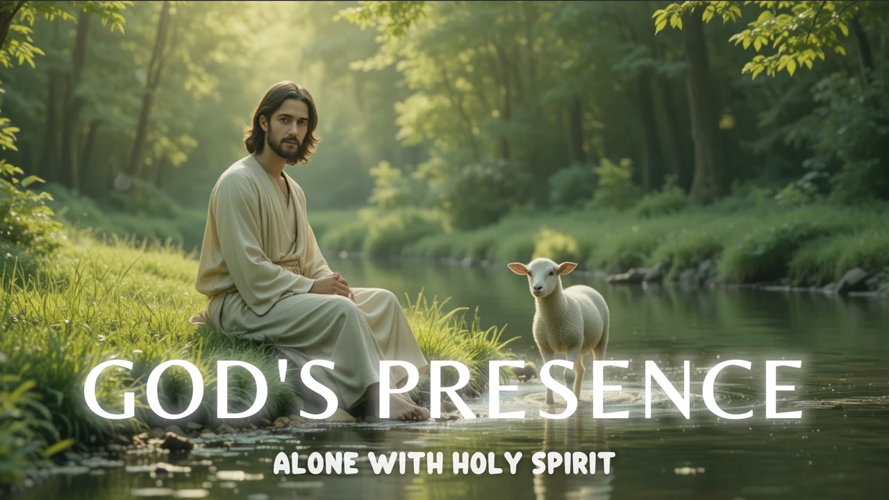 GOD'S PRESENCE - Soaking worship instrumental - Worship Music for Time with God