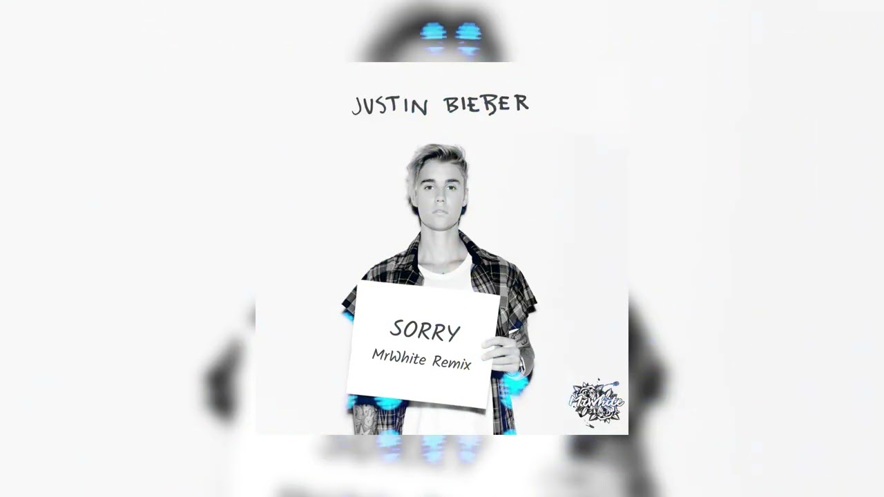 Justin Bieber - Sorry (MrWhite Remix)[Progressive House]