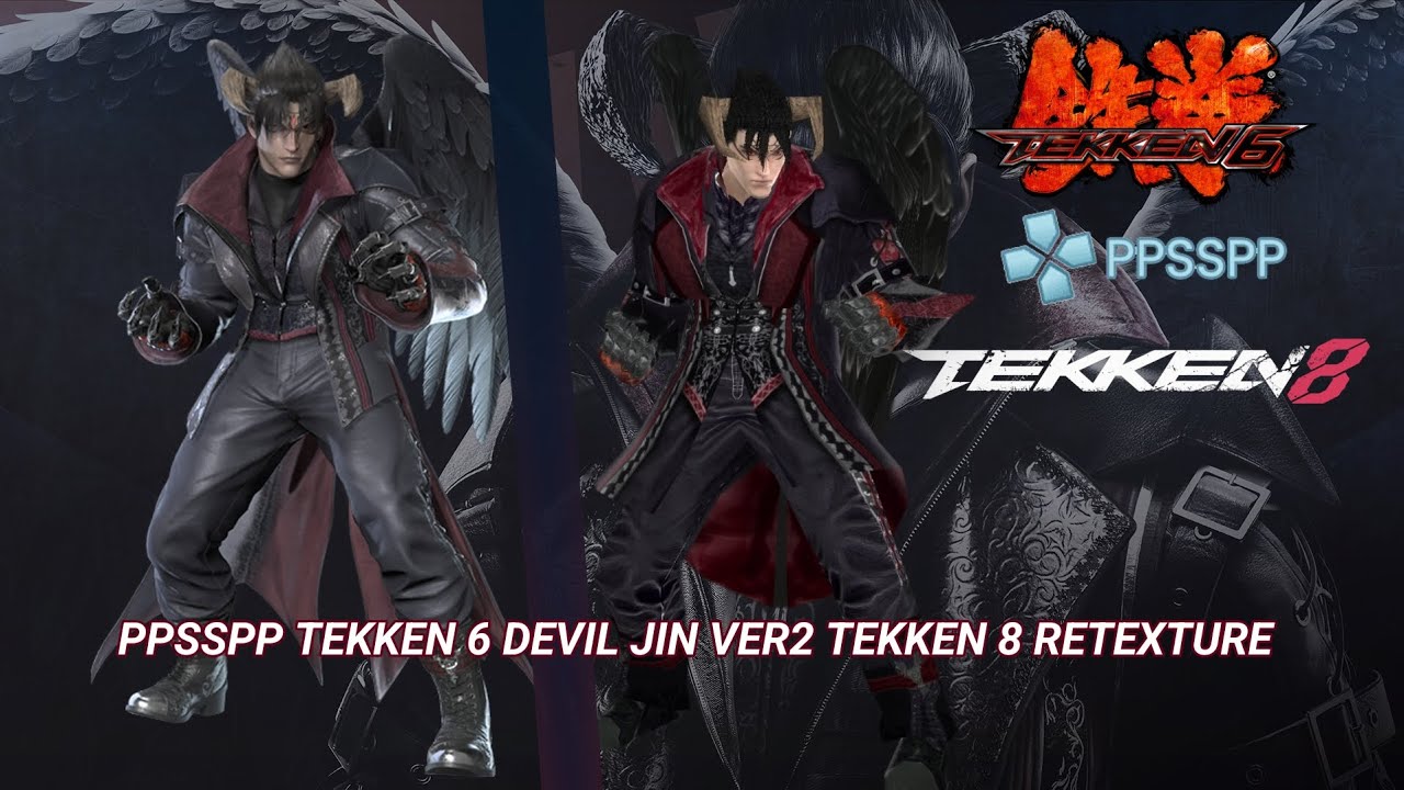 PPSSPP TEKKEN 6|TEKKEN8 DEVIL JIN VERSION 2 RETEXTURE(RELEASED)