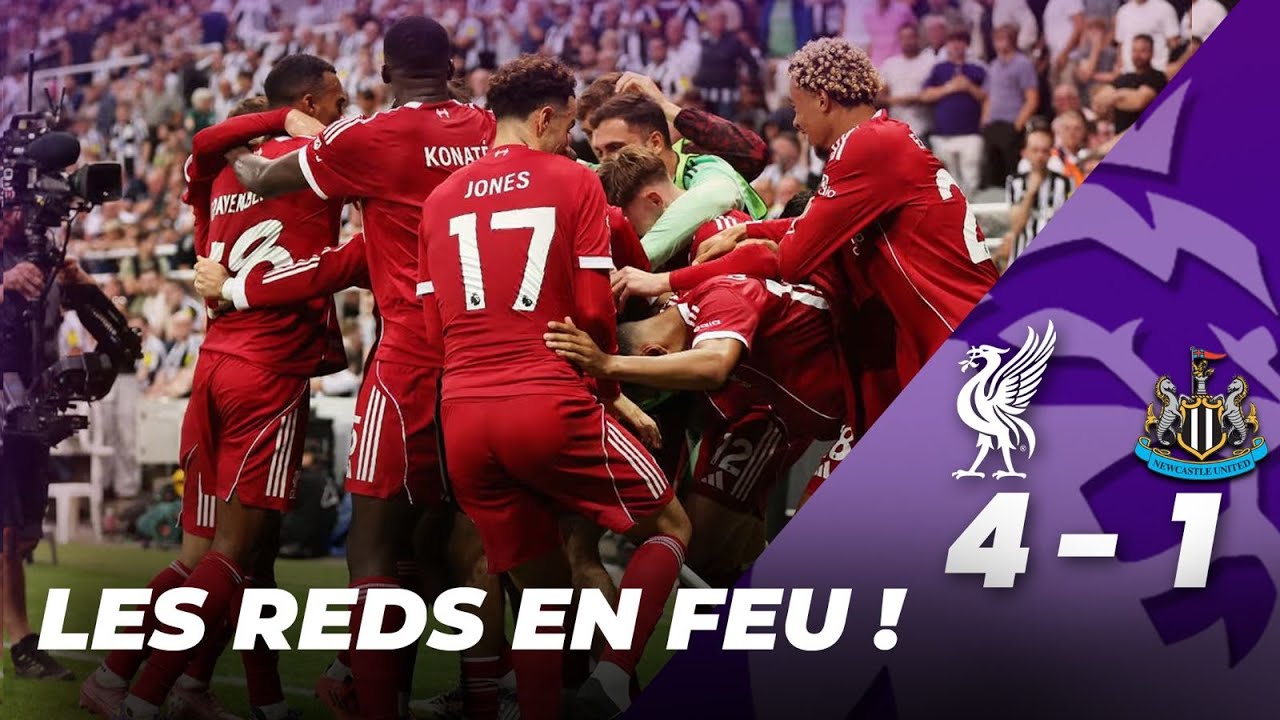 NEWCASTLE SONT NOS PETITS ! Liverpool – Newcastle 4–1 / Premier League