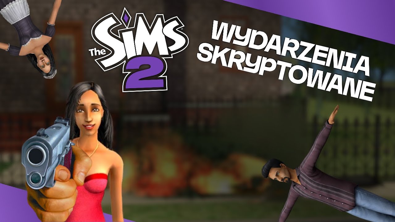 Przegrywam w skryptowane wydarzenia w Miłowie | The Sims 2