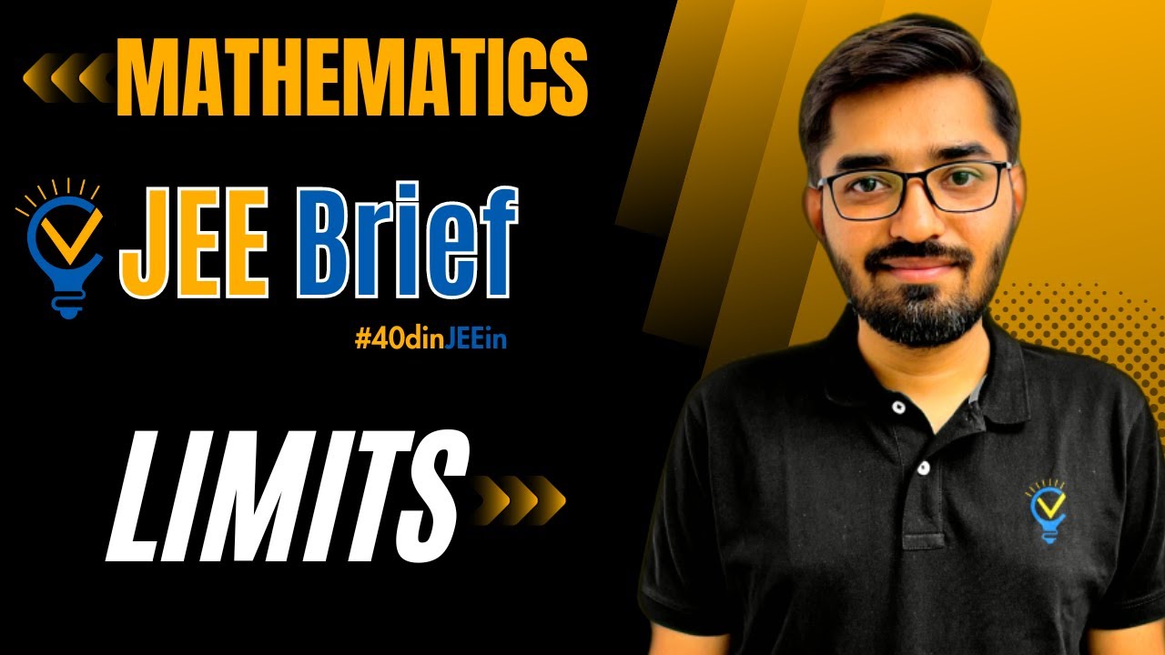 JEE Brief: Limits Class 12 JEE One Shot Mathematics  | JEE Mains and Advanced | Nishant Vora