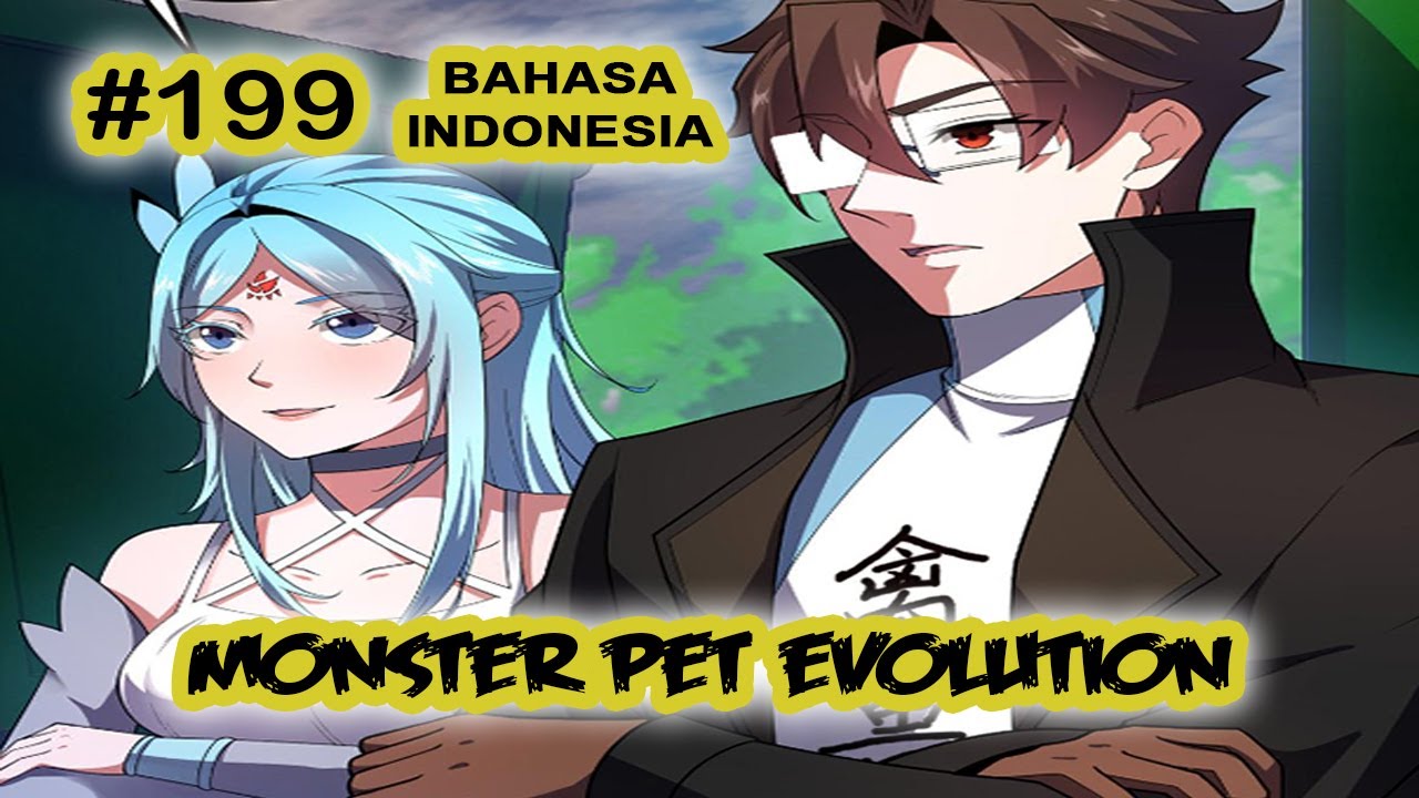 Monster Pet ch 199 [Indonesia]
