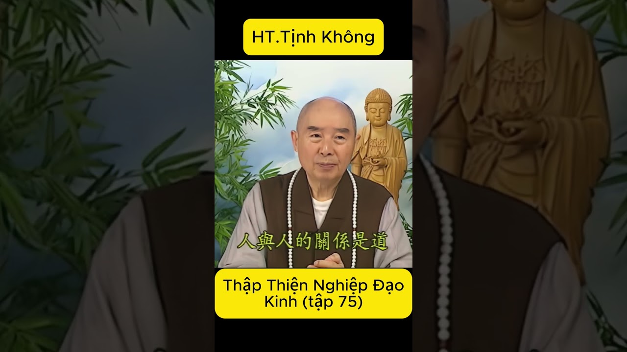 Thập Thiện Nghiệp Đạo Kinh tập 75 - Lão Pháp Sư Tịnh Không