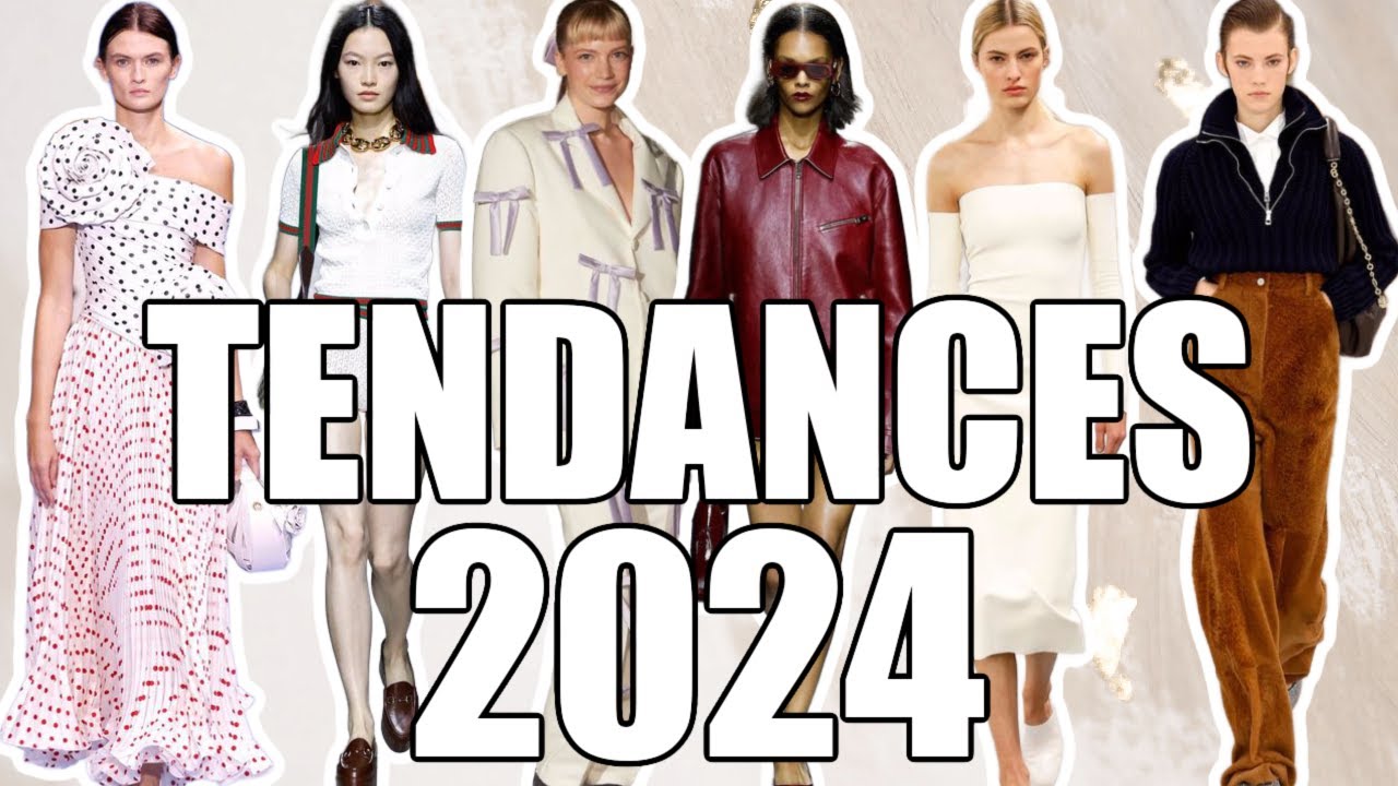 LE TOP DES TENDANCES MODE 2024