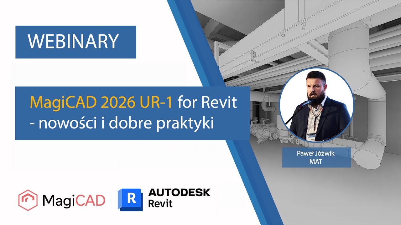 MagiCAD 2026 UR 1 for Revit - nowości i dobre praktyki | WEBINARIUM