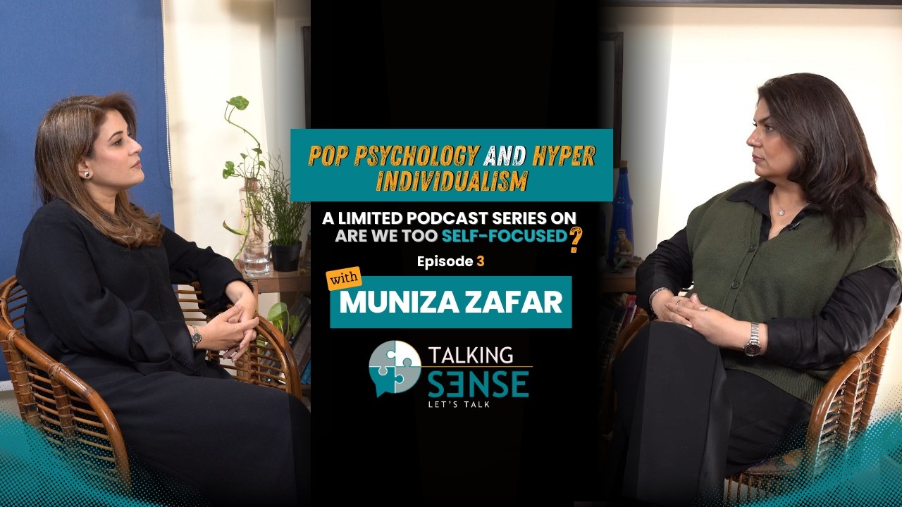 Beyond Self-Help: A Powerful Conversation | Samina Naz & Muniza Zafar.