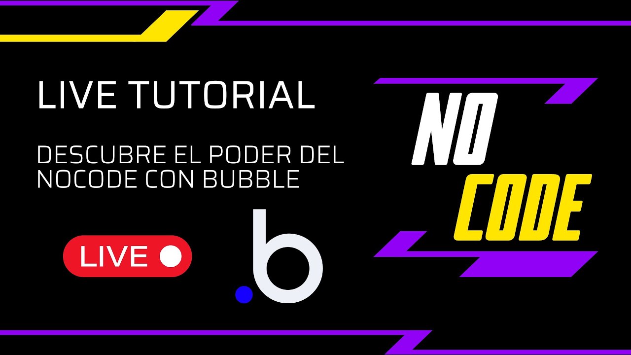 Live Tutorial: Descubre el Poder del NoCode con Bubble - ¡Crea Tu Primera App en Vivo!