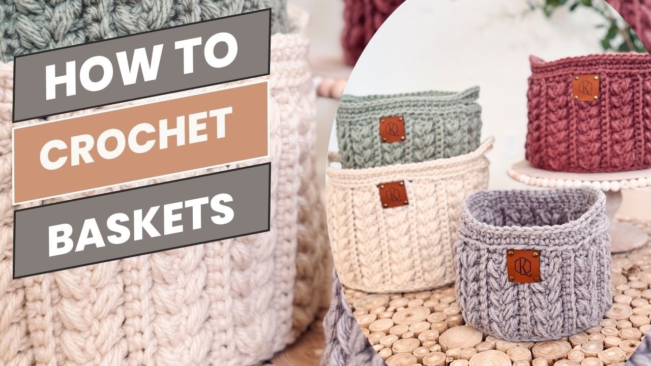 Wheat Stitch™ Crochet Basket Video Tutorial - Nesting Baskets in 4 Sizes