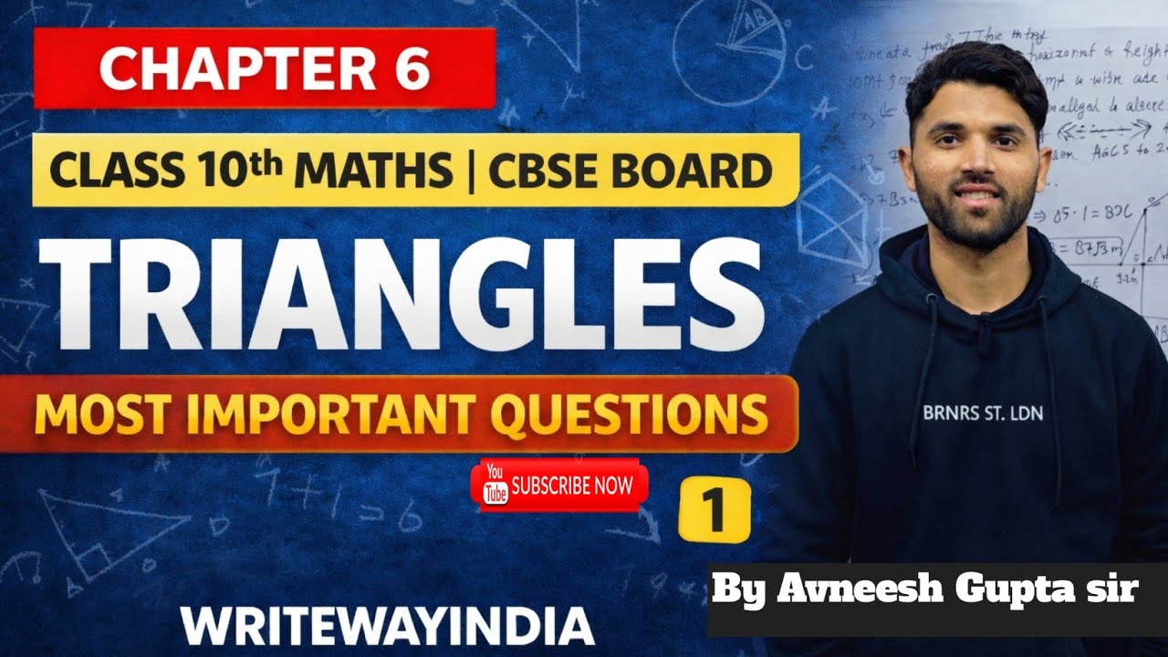 Triangles Chapter 6 | Part 1 | Class 10 Maths CBSE 2026Important Questions |By Avneesh Gupta sir 