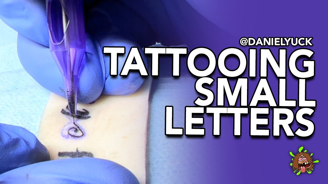 Tattooing 101-Tattooing Small Letters