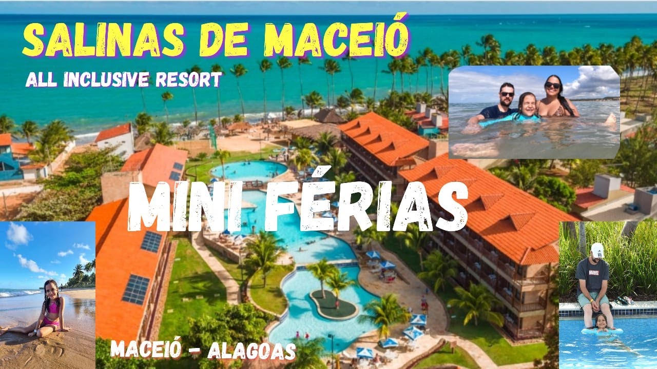 SALINAS DE MACÉIO | RESORT ALL INCLUSIVE | VLOG