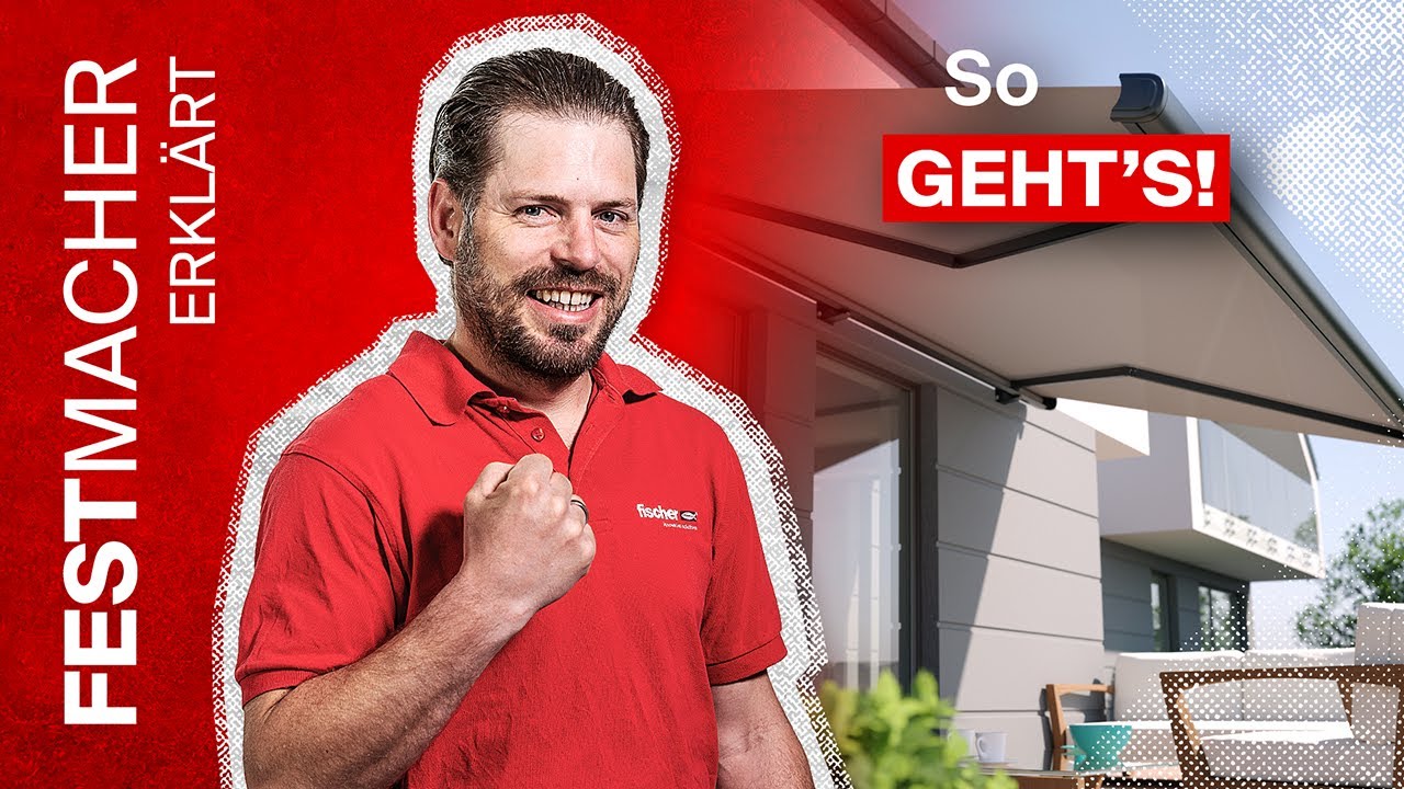 MARKISE richtig befestigen- die optimale Lösung für die Markisenmontage.