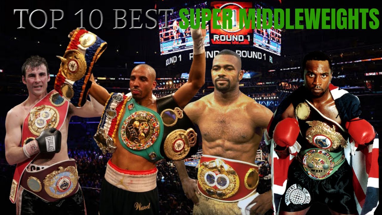 Top 10 Best Super Middleweights OF ALL TIME