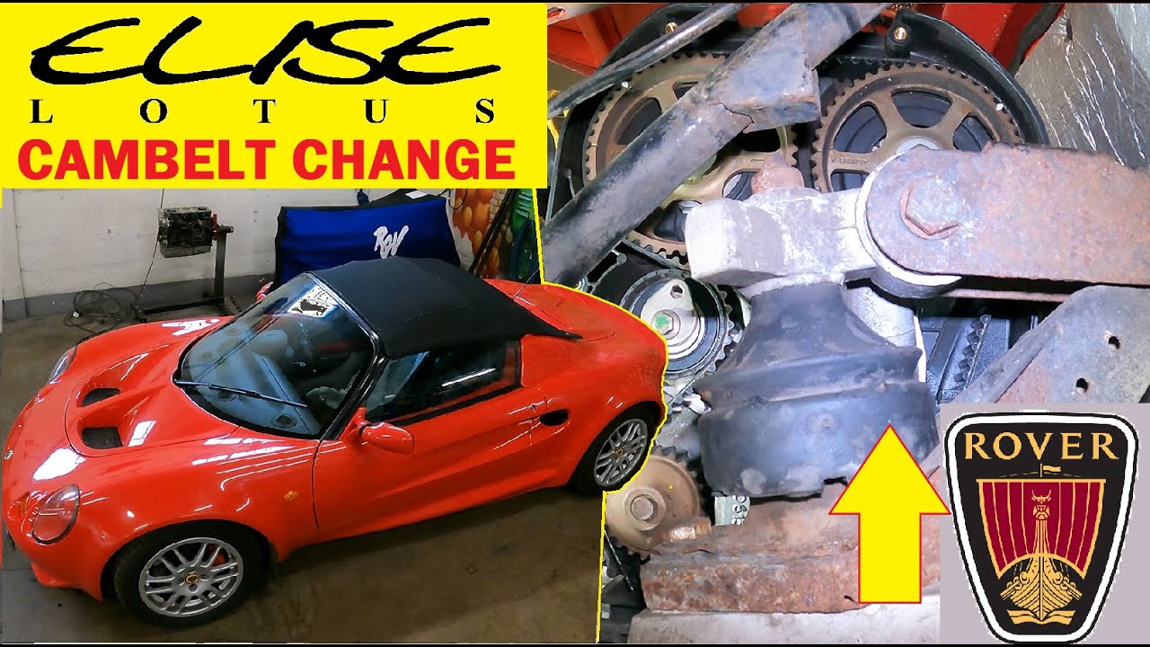 S1 LOTUS ELISE Cambelt Change! Rover K-SERIES!