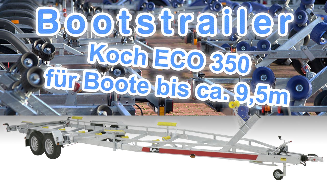 Bootstrailer - Koch ECO 350 f&uuml;r Boote bis ca. 9,5m bei KOCH PKW Anh&auml;nger Bootstransporter