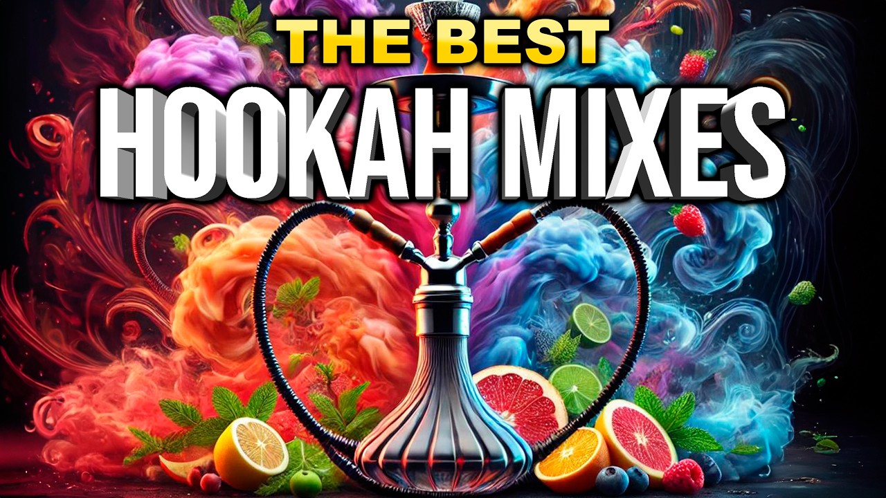 How to Create the Best Hookah Mixes for Every Mood | Perfect Hookah Flavor Combinations