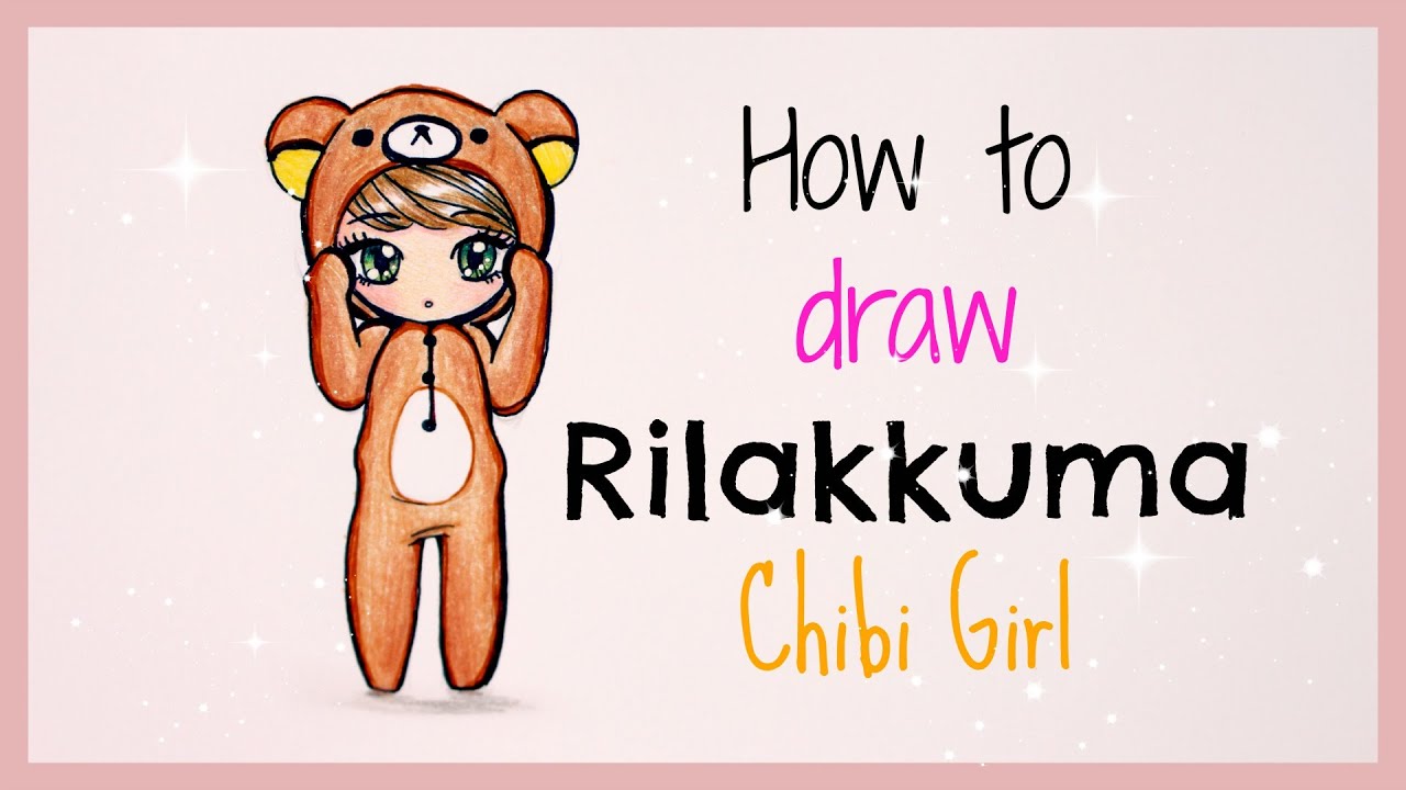 ❤ Drawing Tutorial - How to Draw Rilakkuma Chibi Girl ❤