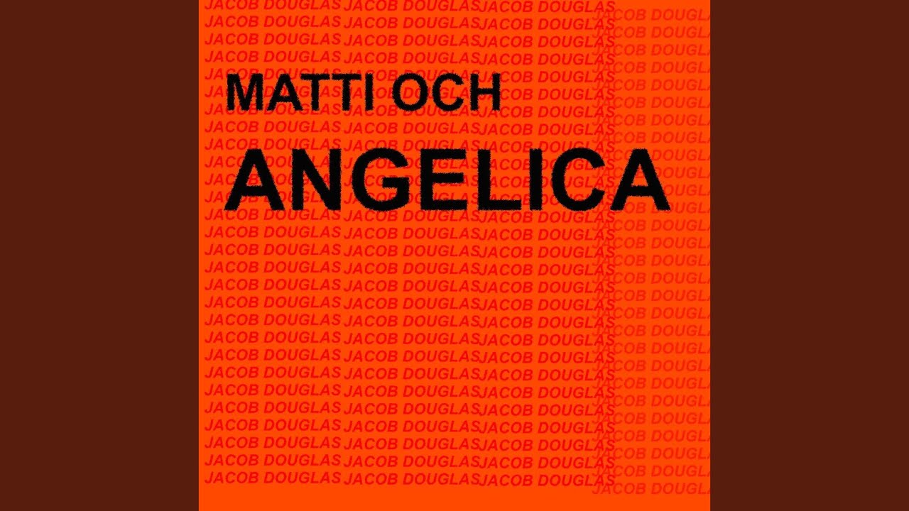 Matti och Angelica