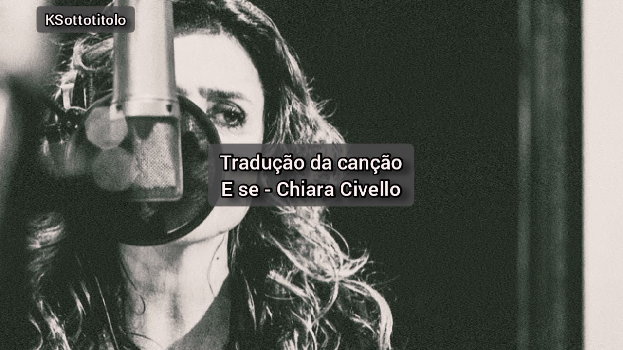 Chiara Civello - E se (Tradução)