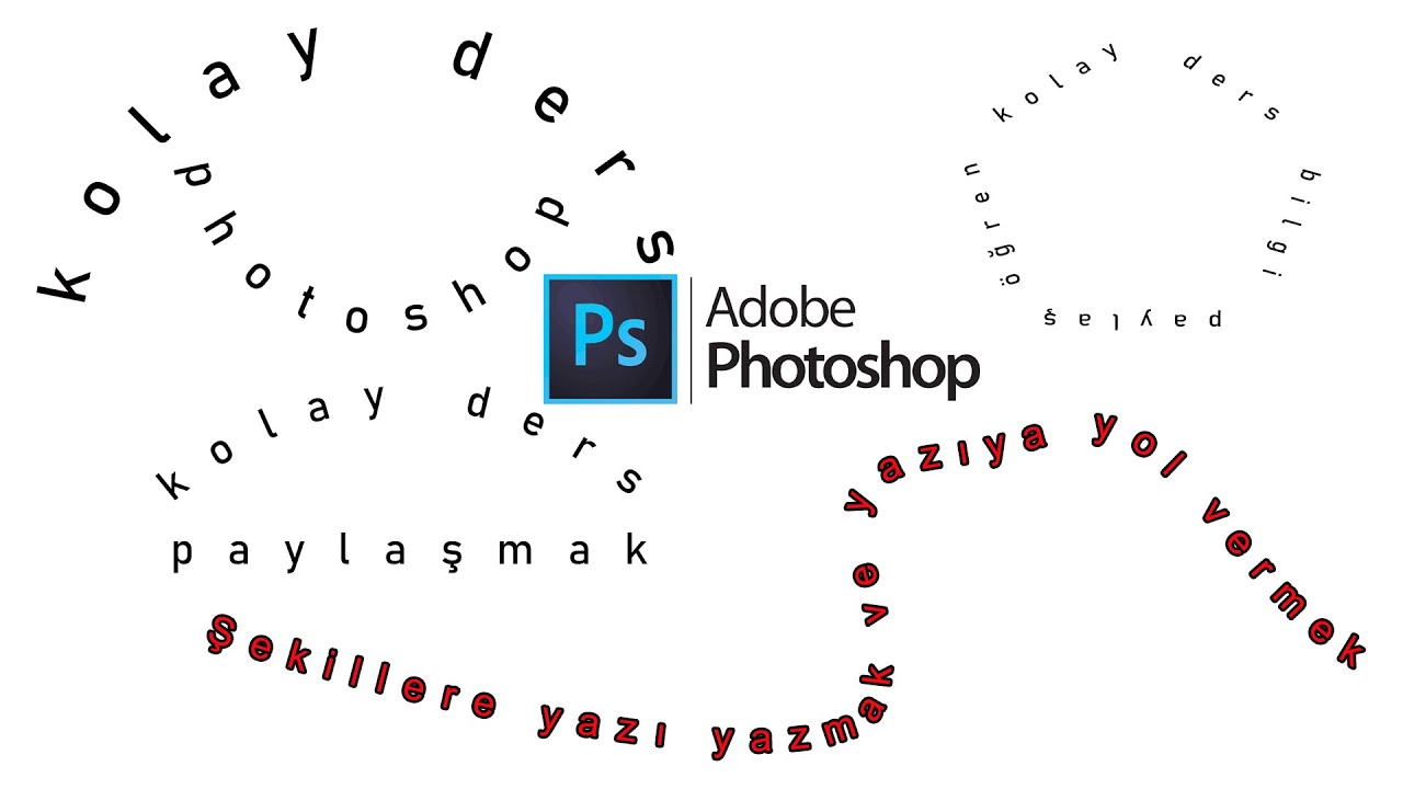 Photoshopta şekillere yazı yazmak ve yazıya yol vermek