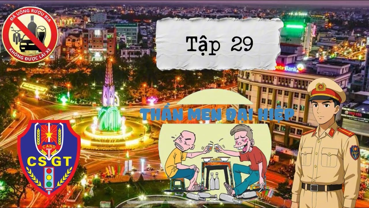 Nhật k&yacute; CSGT | Tập 29 | Combo Thần y, Thần men v&agrave; &Ocirc;ng Tr&ugrave;m Cuối